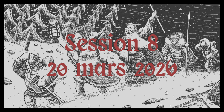 En quête d'alliés (Session 8 - 20 mars 2026)