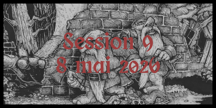 Assauts (Session 9 - 8 mai 2026)