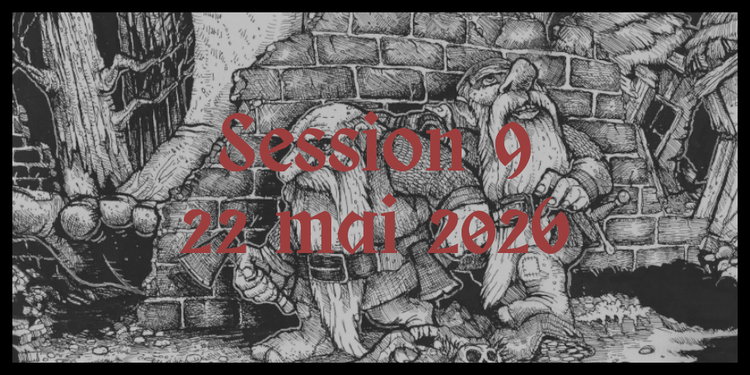 Assauts (Session 9 - 22 mai 2026)