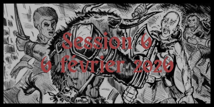 Confrontations (Session 6 - 6 février 2026)